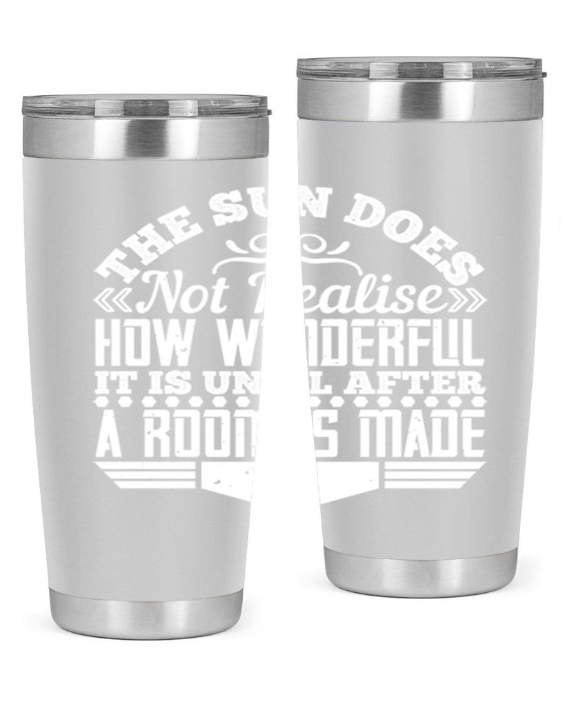 The Sun does not realise how wonderful it is until after a room is made Style 11#- architect- tumbler