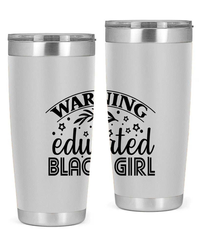Warning educated black girl Style 1#- women-girls- Tumbler