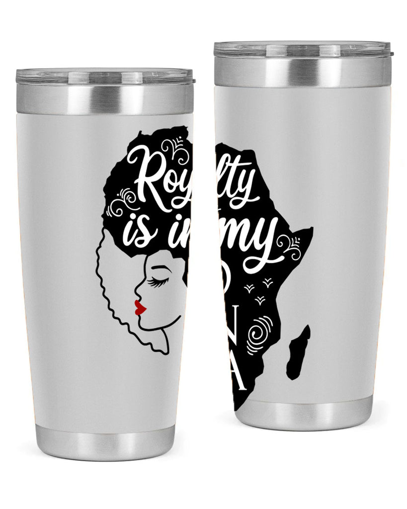 royalty is in my dna Style 10#- women-girls- Tumbler