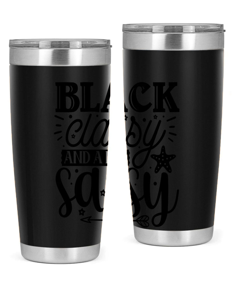 Black classy and a bit sassy Style 61#- women-girls- Tumbler