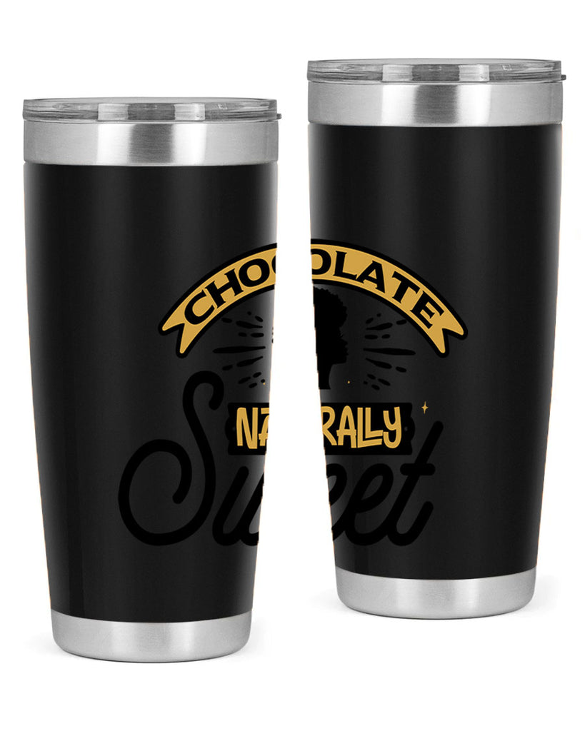 Chocolate naturally Sweet Style 44#- women-girls- Tumbler