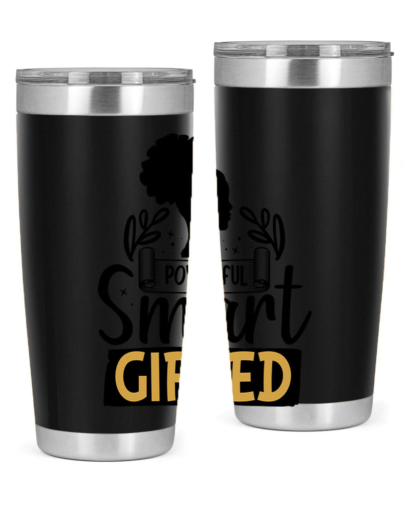 Powerful smart gifted Style 13#- women-girls- Tumbler