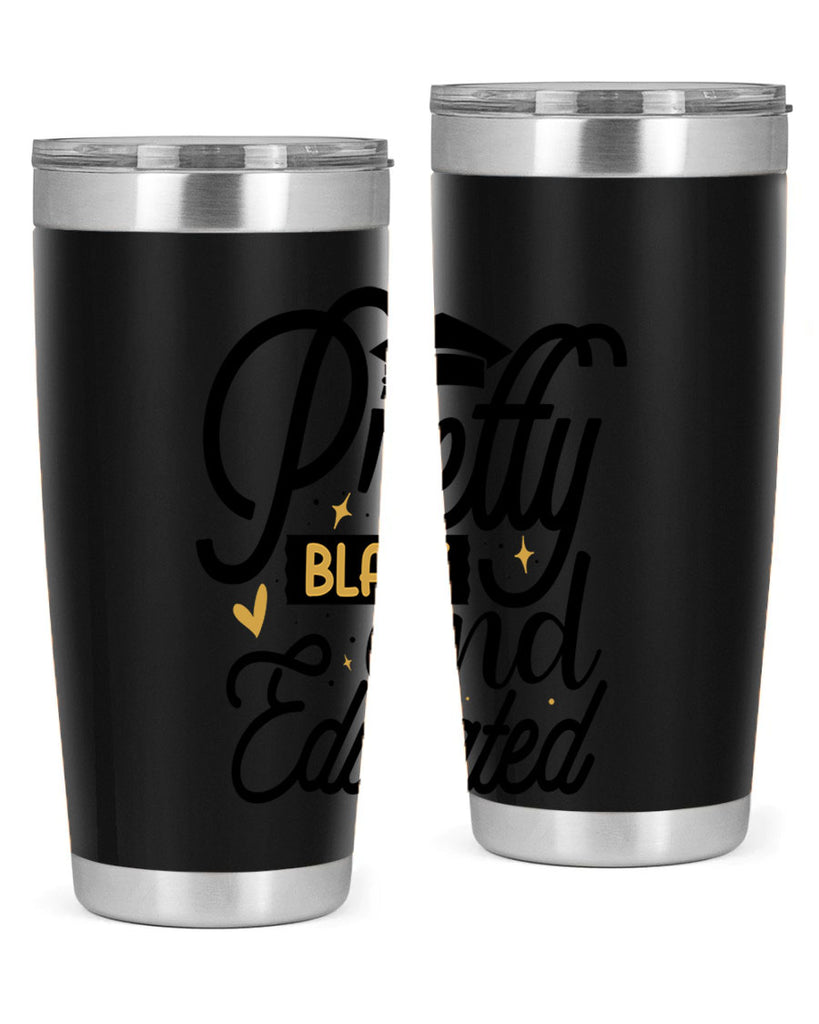 Pretty black and educated copy Style 12#- women-girls- Tumbler