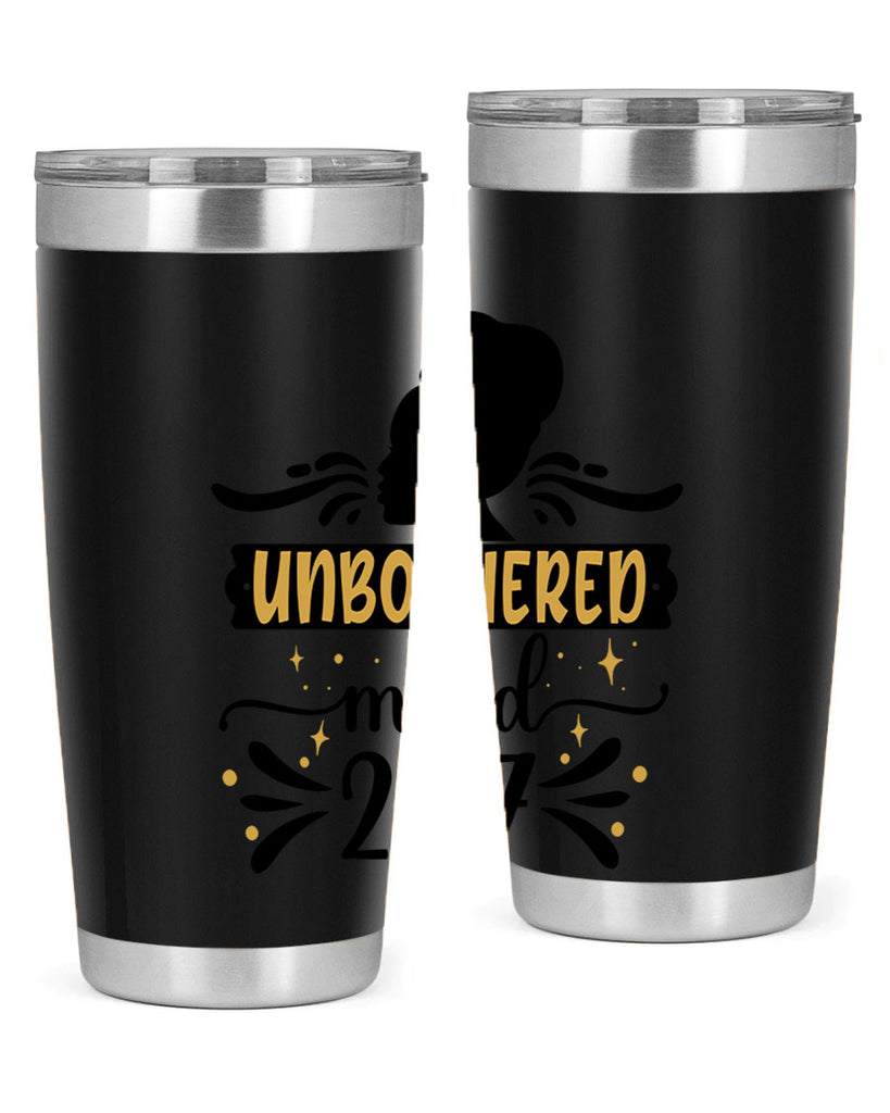 Unbothered mood Style 2#- women-girls- Tumbler