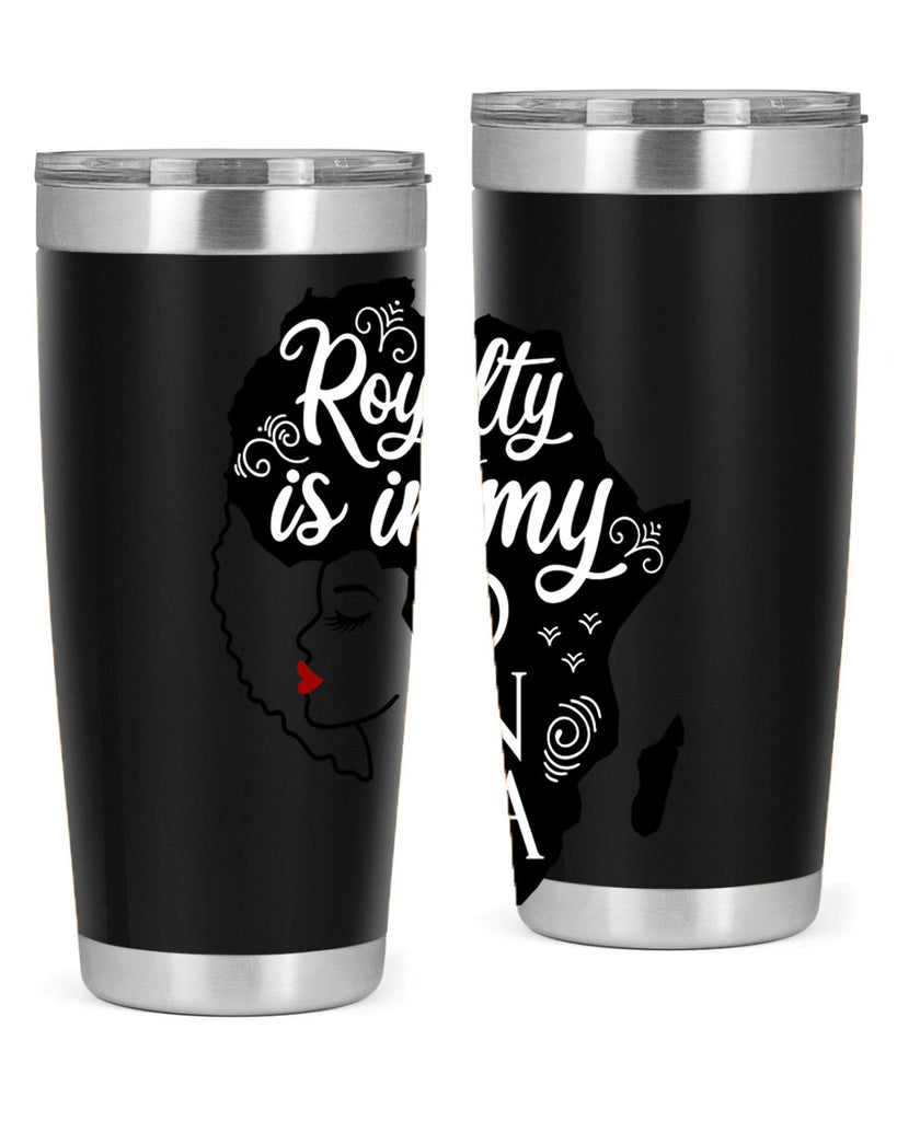 royalty is in my dna Style 10#- women-girls- Tumbler