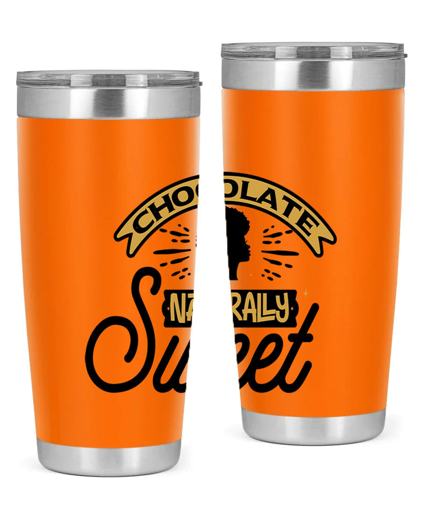 Chocolate naturally Sweet Style 44#- women-girls- Tumbler