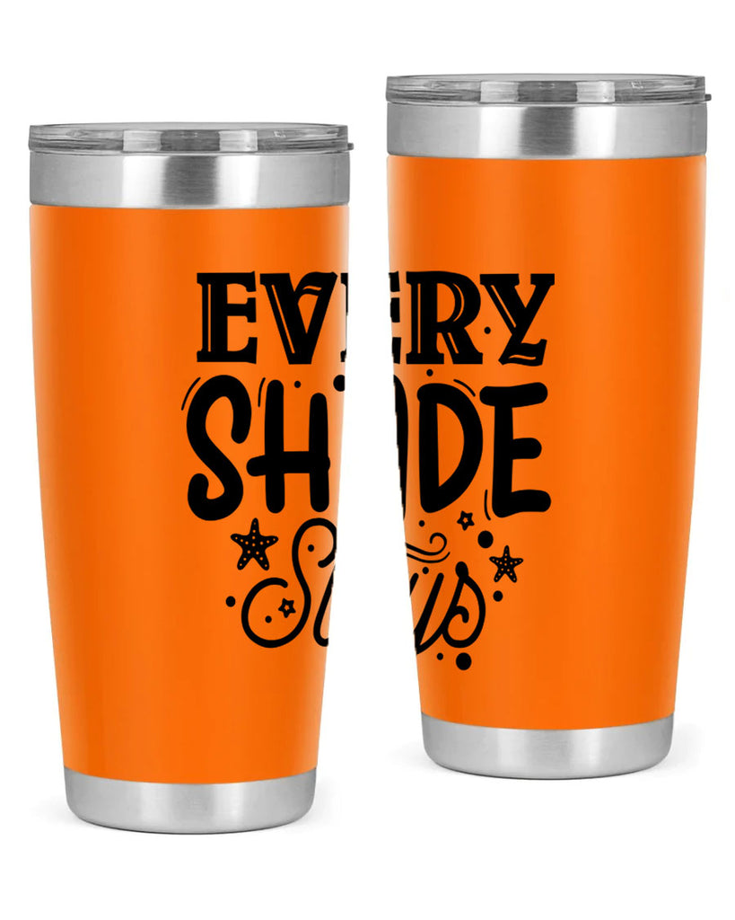 Every shade slays Style 38#- women-girls- Tumbler