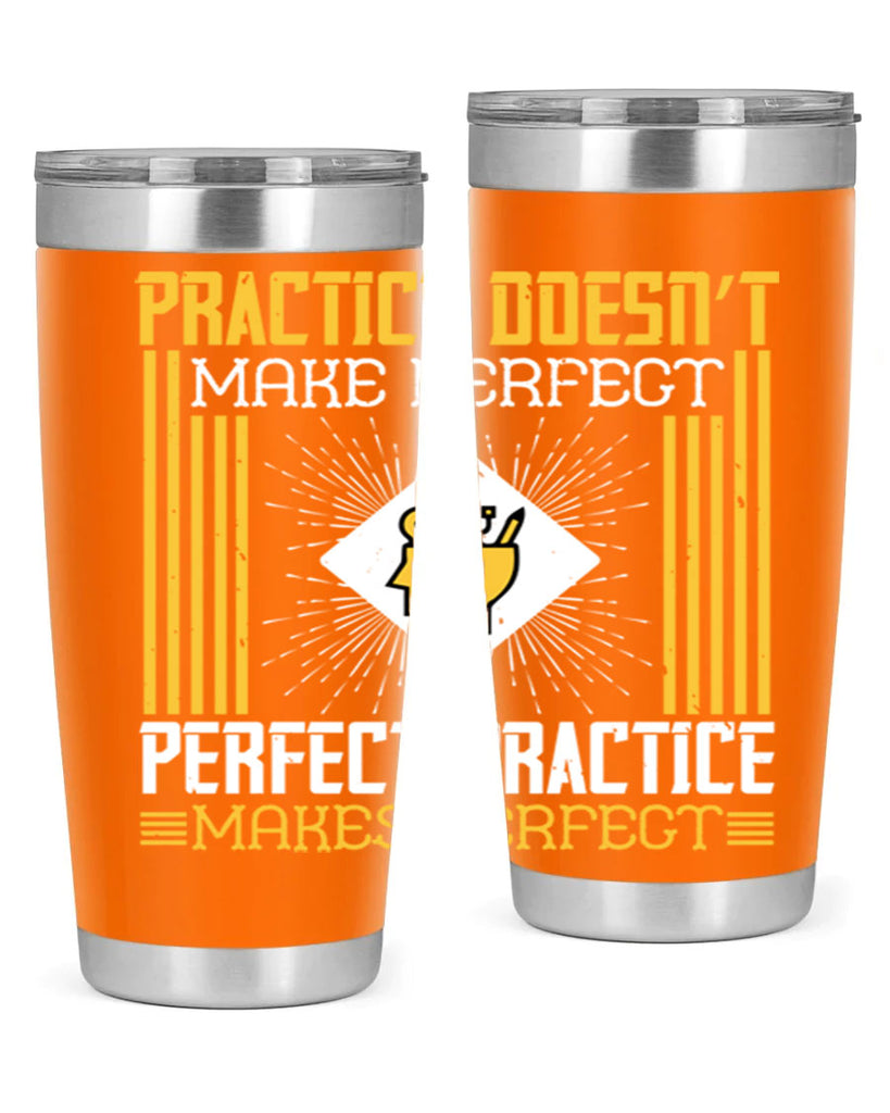 Practice doesn’t make perfect Perfect practice makes perfect Style 20#- coaching- tumbler