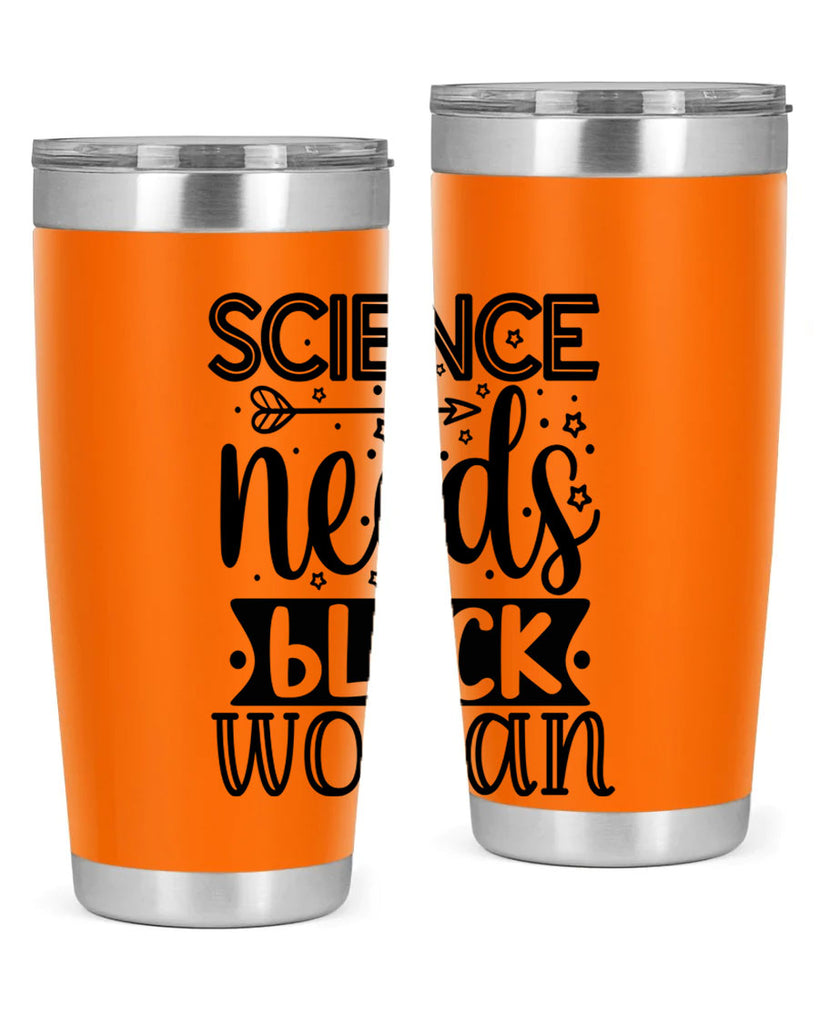 Science needs black woman Style 8#- women-girls- Tumbler