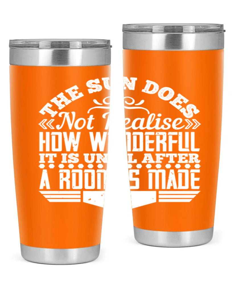 The Sun does not realise how wonderful it is until after a room is made Style 11#- architect- tumbler