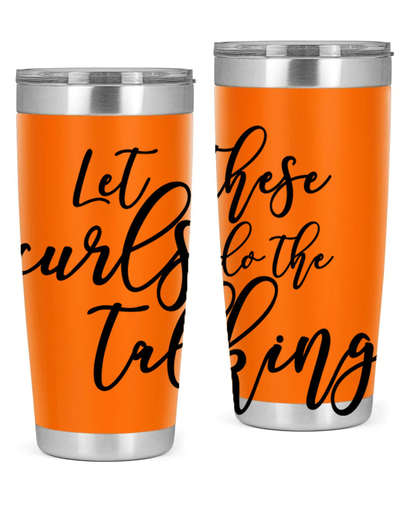 let these curls do the talking Style 26#- women-girls- Tumbler