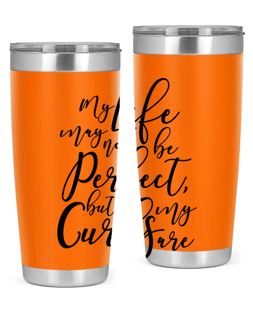 my life may not be perfect but my curls are Style 18#- women-girls- Tumbler