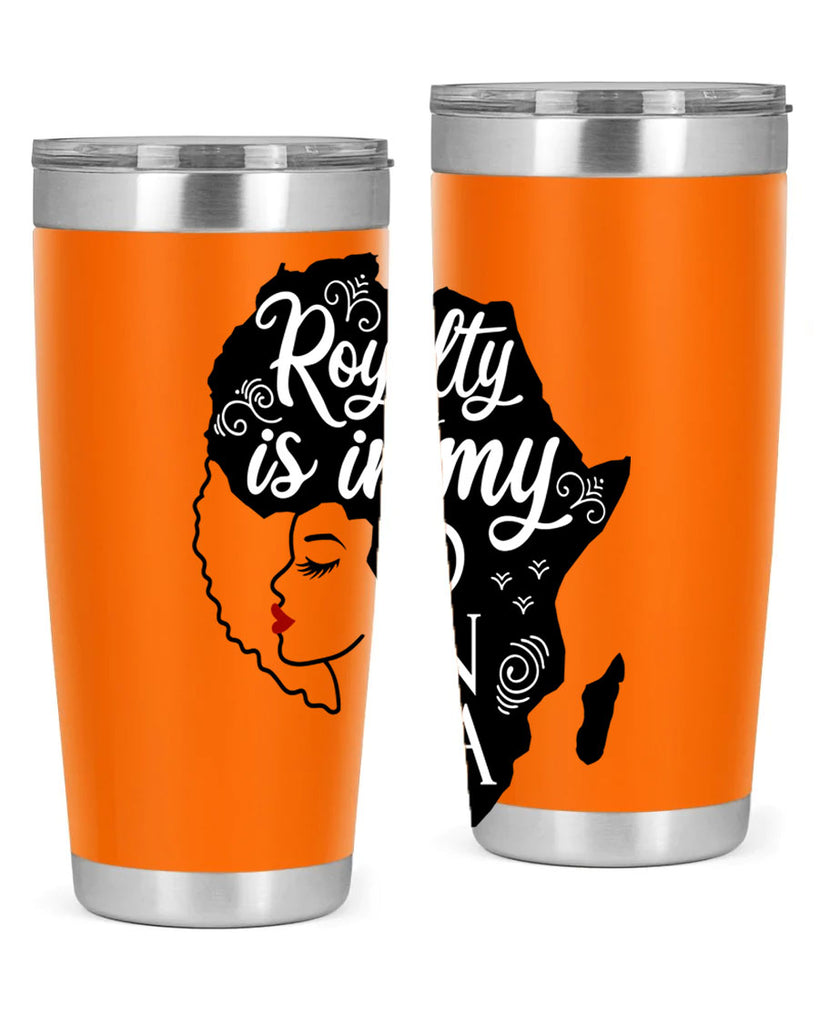 royalty is in my dna Style 10#- women-girls- Tumbler