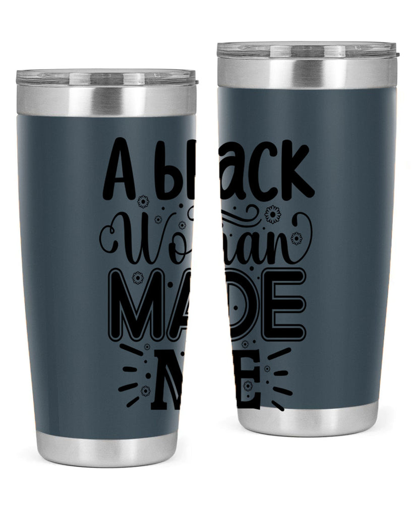 A black woman made me Style 66#- women-girls- Tumbler