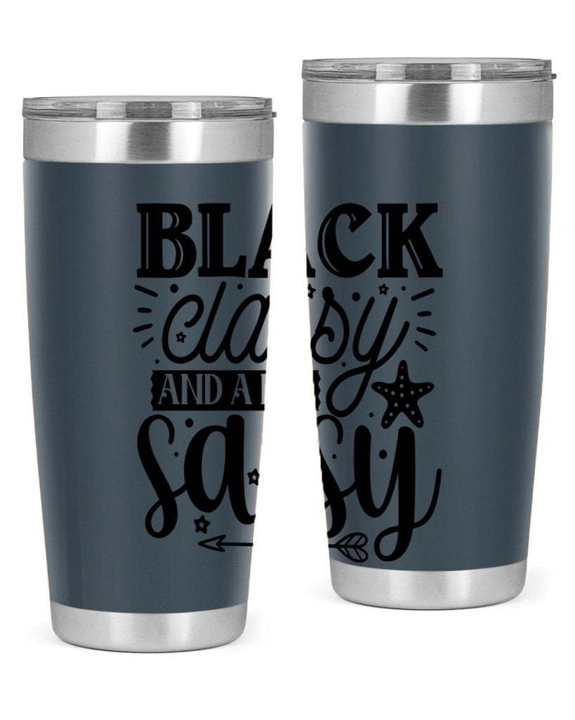Black classy and a bit sassy Style 61#- women-girls- Tumbler