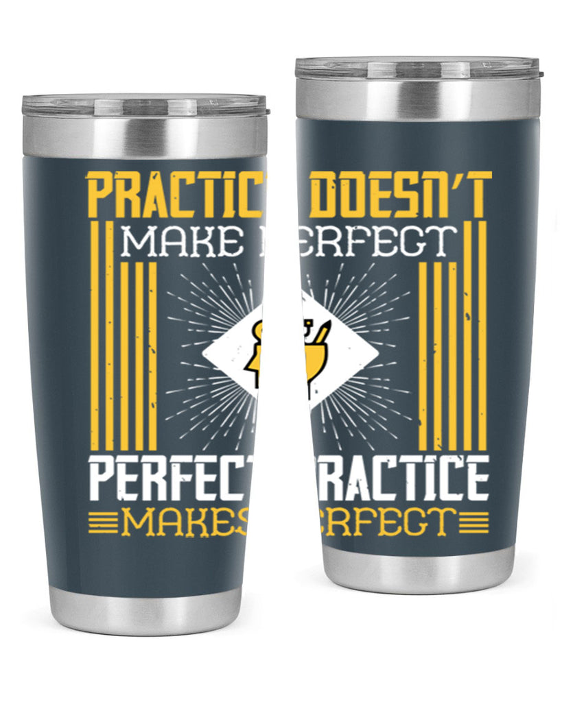 Practice doesn’t make perfect Perfect practice makes perfect Style 20#- coaching- tumbler
