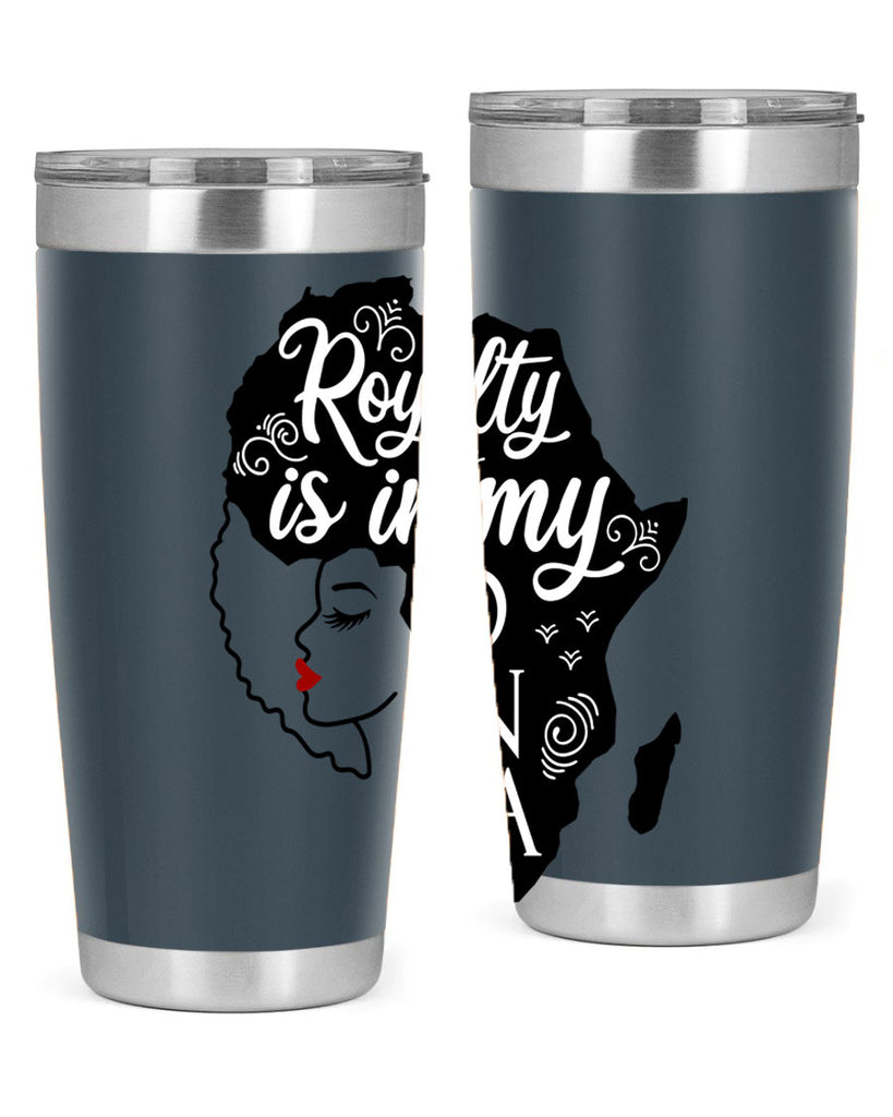 royalty is in my dna Style 10#- women-girls- Tumbler