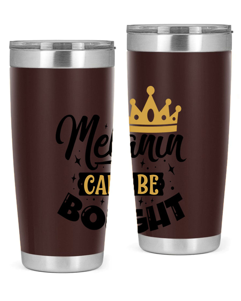 Melanin cant be bought Style 22#- women-girls- Tumbler