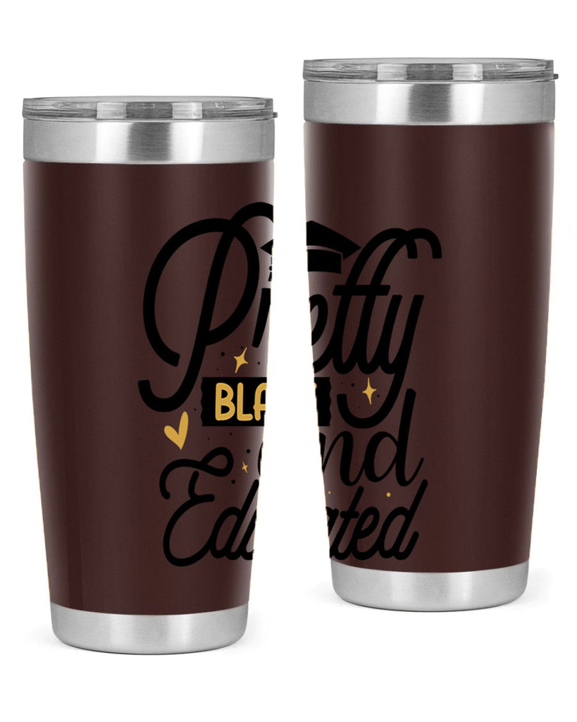 Pretty black and educated copy Style 12#- women-girls- Tumbler