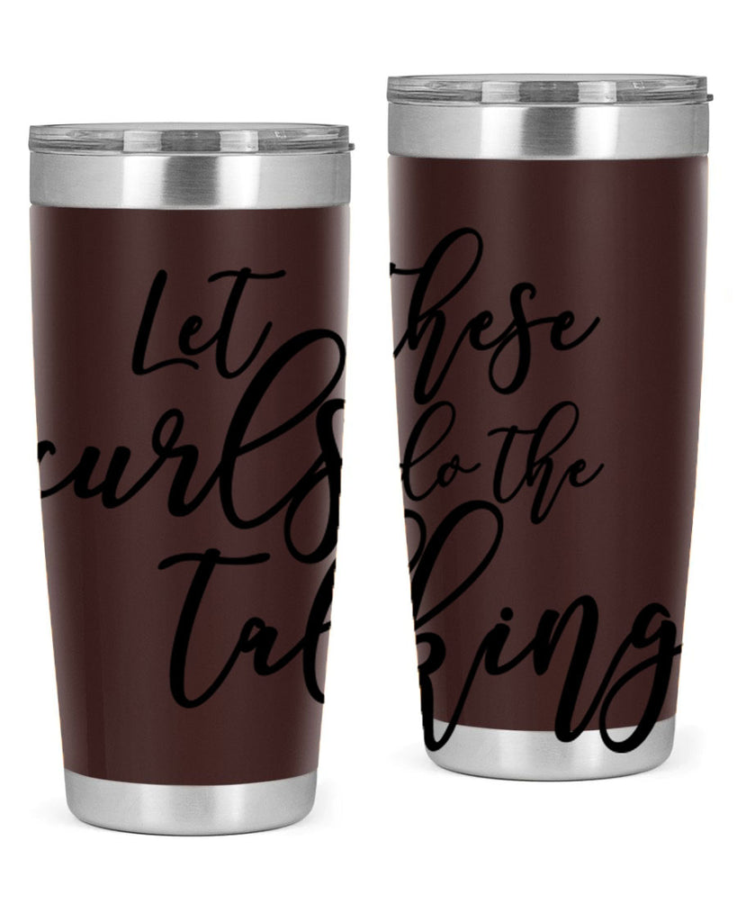 let these curls do the talking Style 26#- women-girls- Tumbler