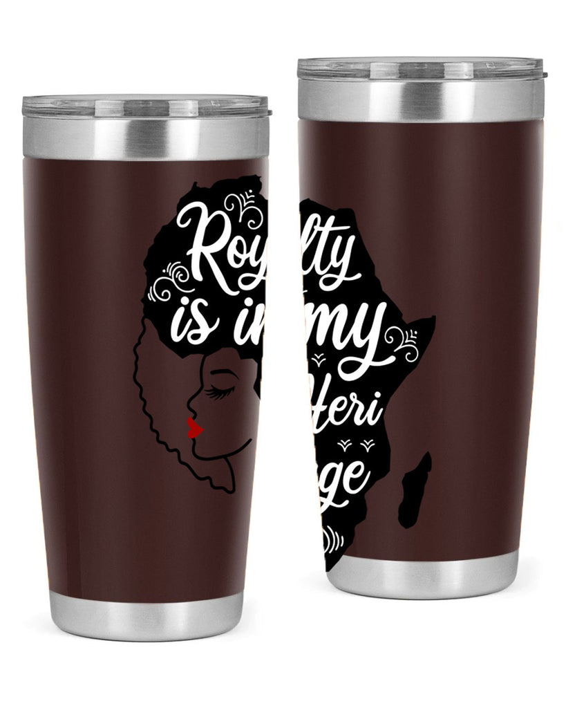 royalty is in my Hertitage Style 9#- women-girls- Tumbler
