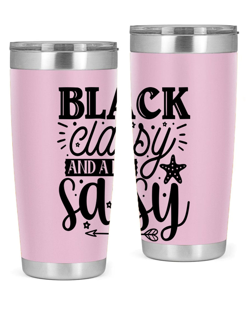 Black classy and a bit sassy Style 61#- women-girls- Tumbler