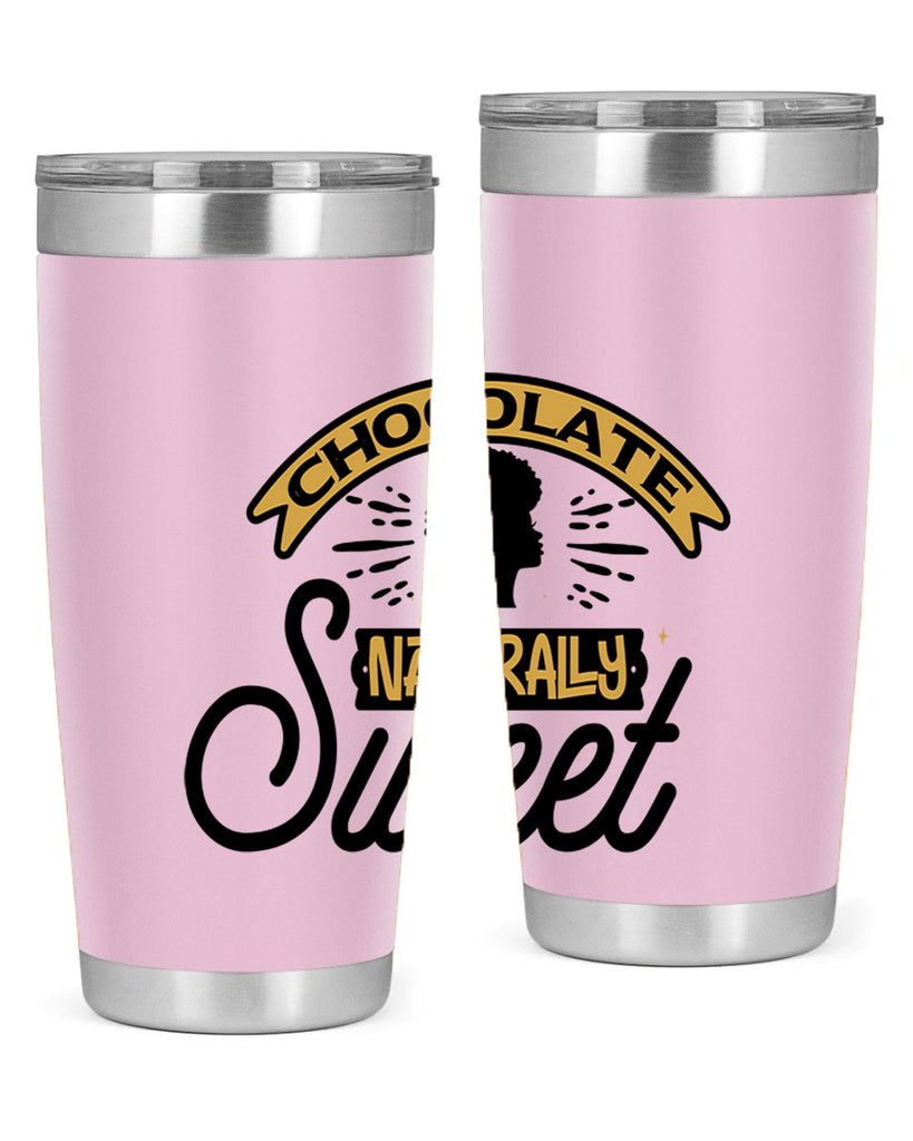 Chocolate naturally Sweet Style 44#- women-girls- Tumbler