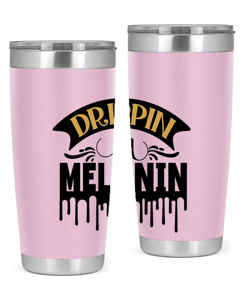 Drippin in melanin Style 41#- women-girls- Tumbler