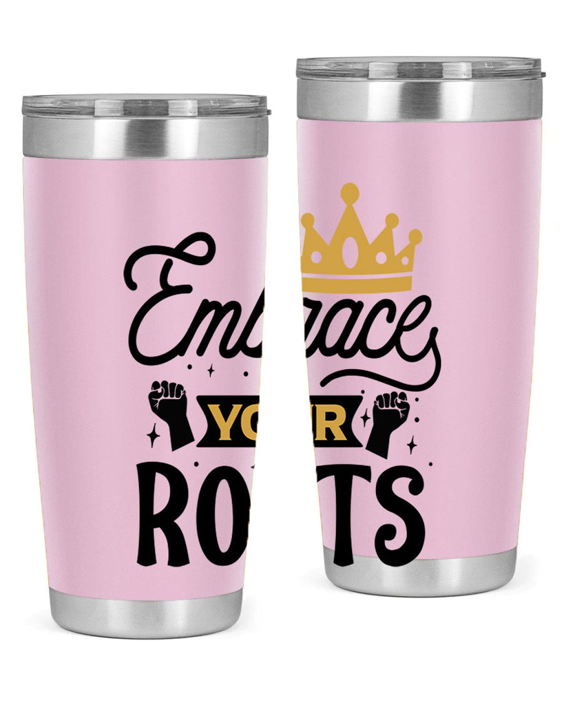 Embrace your roots Style 40#- women-girls- Tumbler