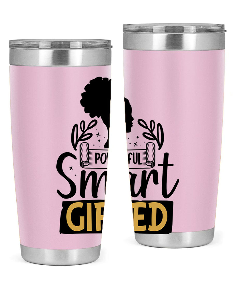 Powerful smart gifted Style 13#- women-girls- Tumbler