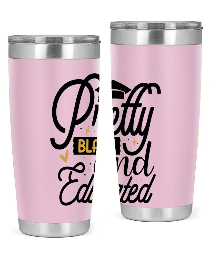 Pretty black and educated copy Style 12#- women-girls- Tumbler