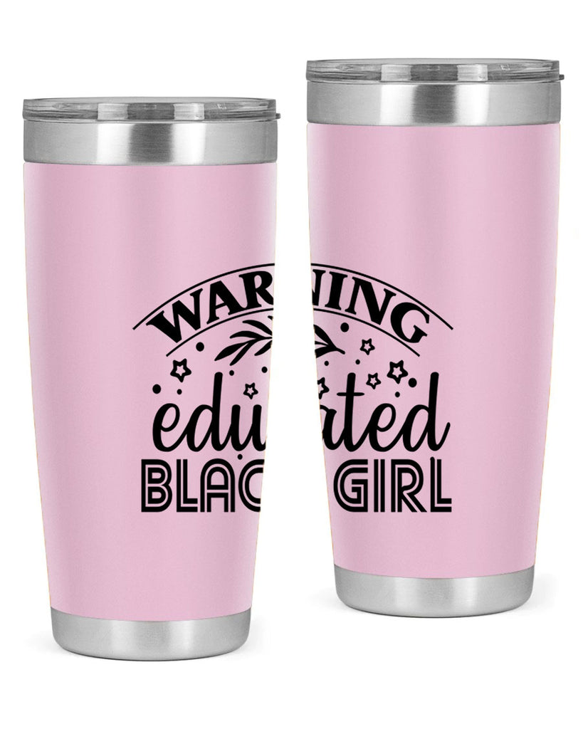 Warning educated black girl Style 1#- women-girls- Tumbler