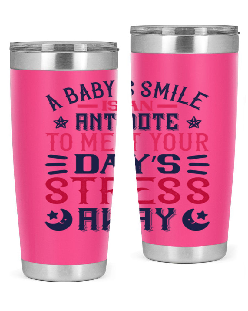 A baby’s smile is an antidote to melt your day’s stress away Style 135#- baby- tumbler