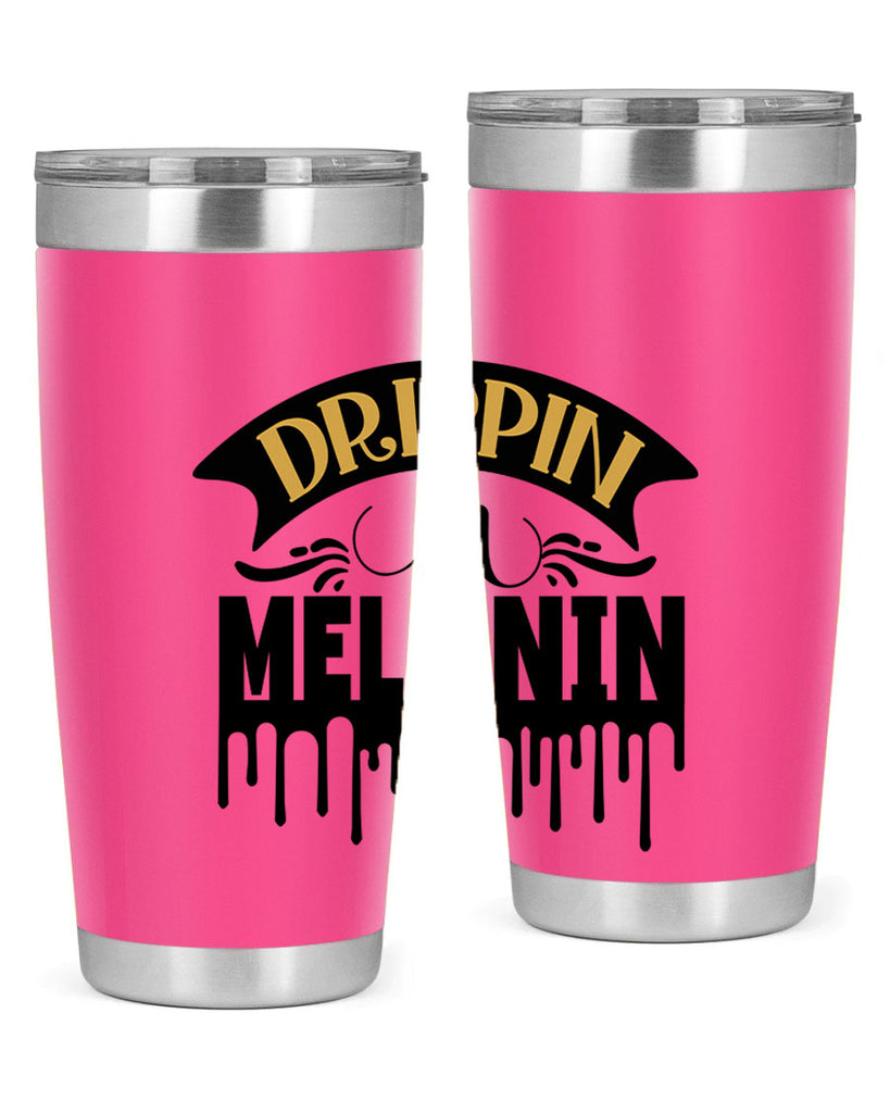 Drippin in melanin Style 41#- women-girls- Tumbler