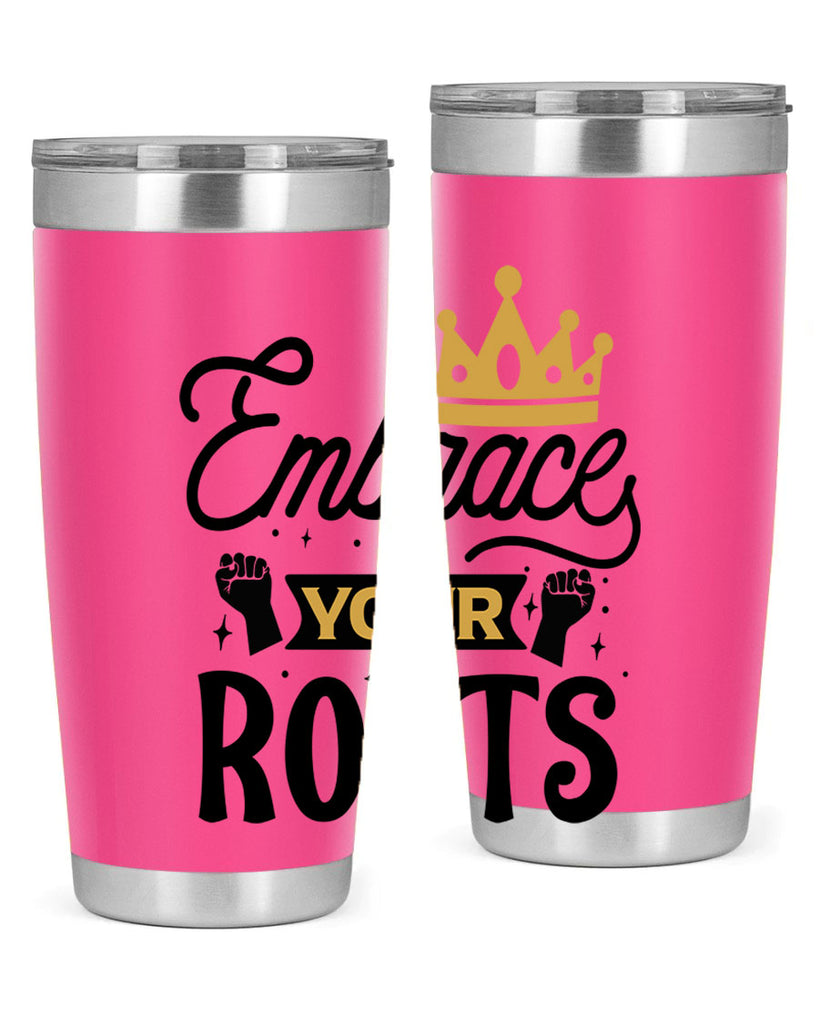Embrace your roots Style 40#- women-girls- Tumbler