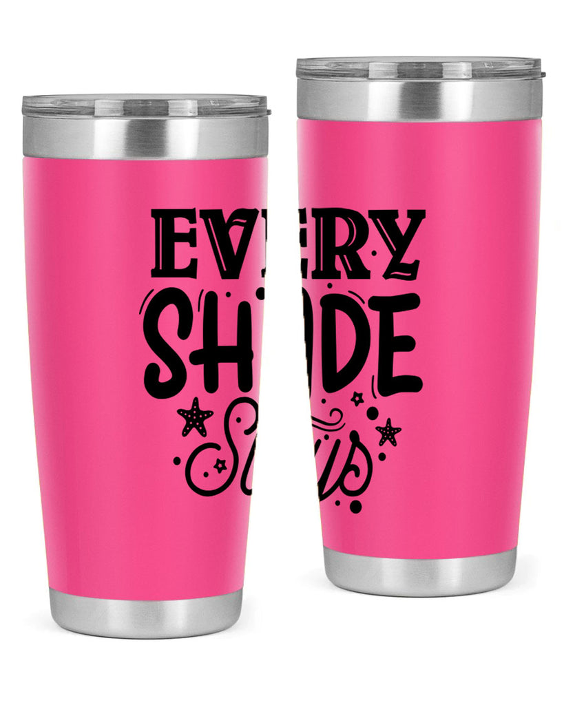 Every shade slays Style 38#- women-girls- Tumbler