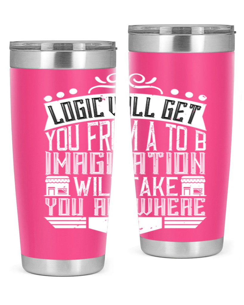 Logic will get you from A to B Imagination will take you anywhere Style 24#- architect- tumbler