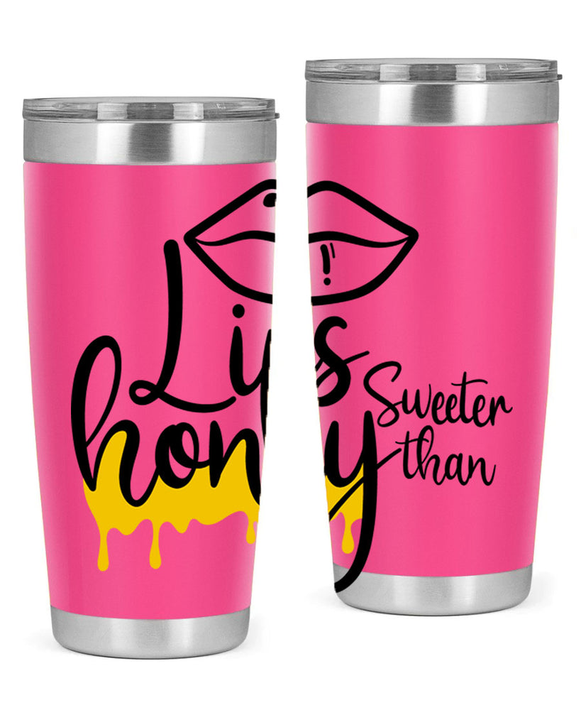 lips sweeter than honey Style 25#- women-girls- Tumbler