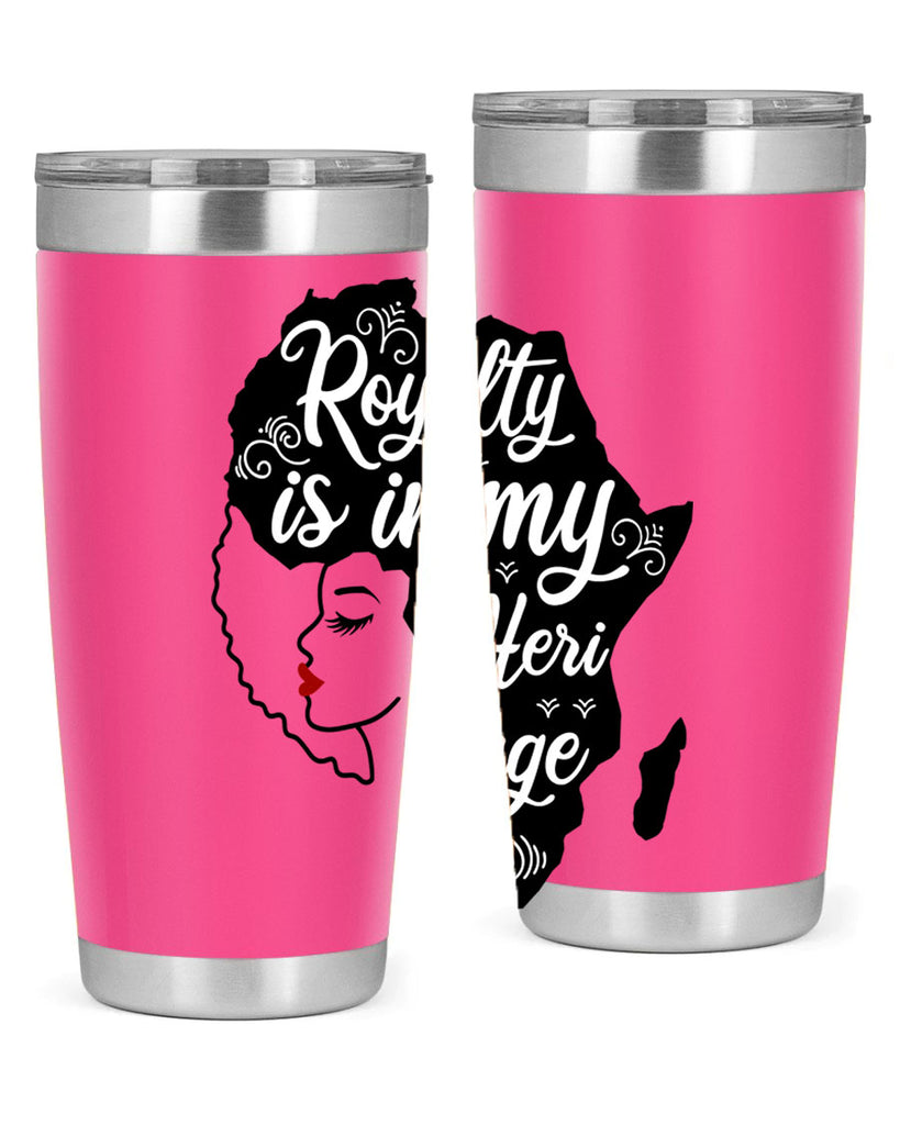 royalty is in my Hertitage Style 9#- women-girls- Tumbler
