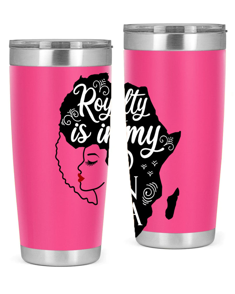 royalty is in my dna Style 10#- women-girls- Tumbler