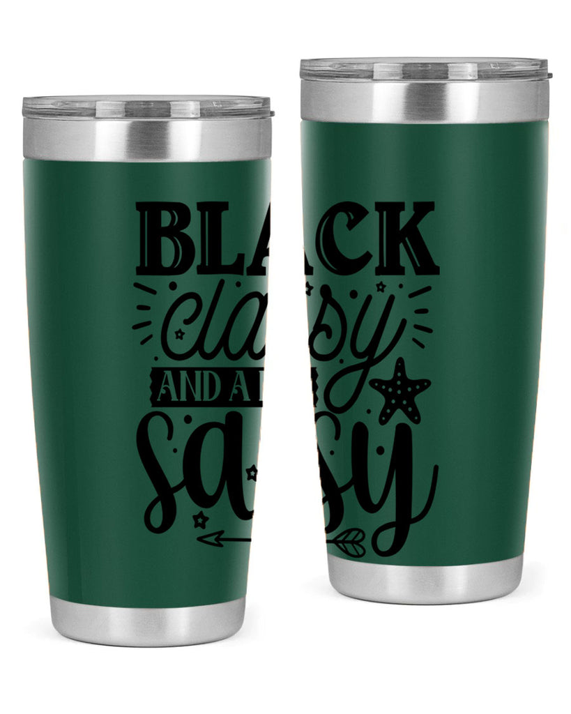 Black classy and a bit sassy Style 61#- women-girls- Tumbler