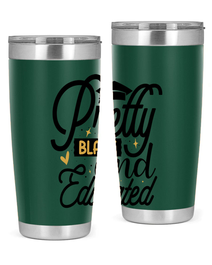 Pretty black and educated copy Style 12#- women-girls- Tumbler