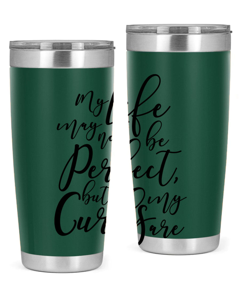 my life may not be perfect but my curls are Style 18#- women-girls- Tumbler