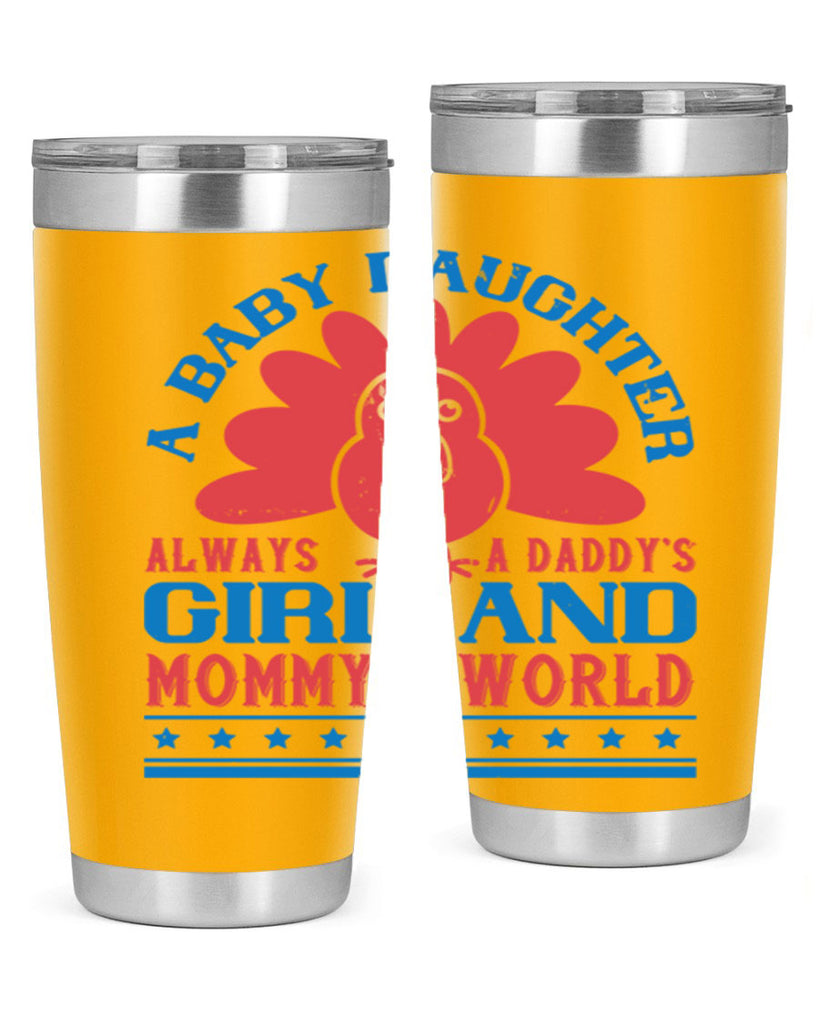 A baby daughter is always a Daddy’s girl and Mommy’s world Style 148#- baby- tumbler