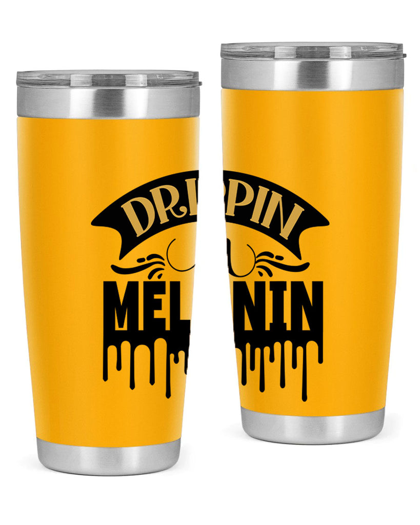 Drippin in melanin Style 41#- women-girls- Tumbler