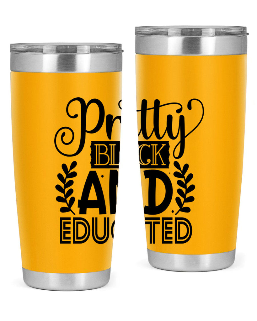 Pretty black and educated Style 11#- women-girls- Tumbler