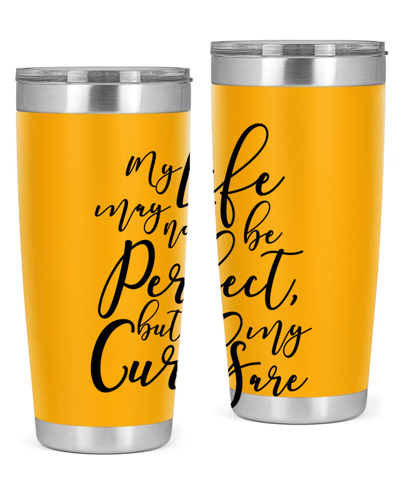 my life may not be perfect but my curls are Style 18#- women-girls- Tumbler