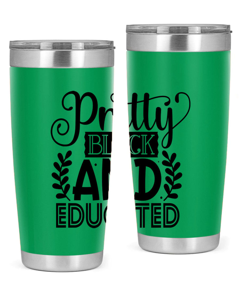 Pretty black and educated Style 11#- women-girls- Tumbler