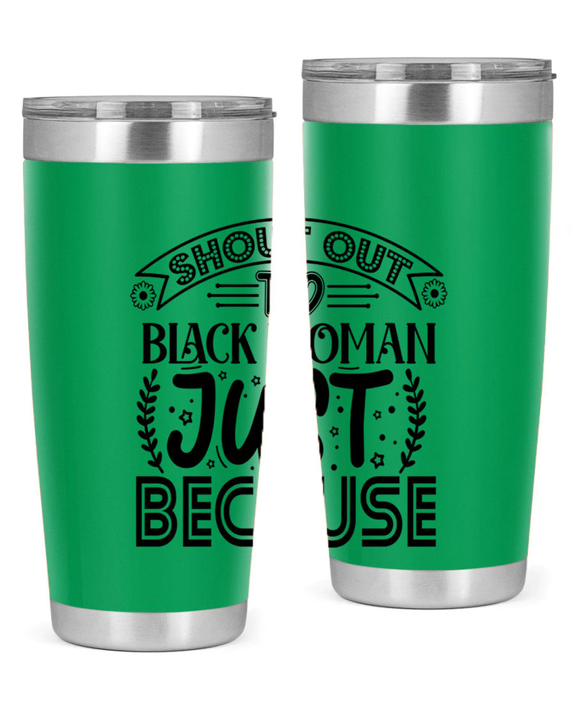 Shout out to black woman just because Style 6#- women-girls- Tumbler
