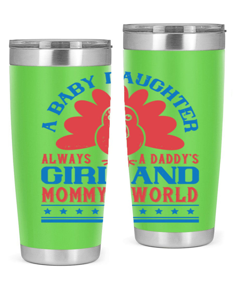 A baby daughter is always a Daddy’s girl and Mommy’s world Style 148#- baby- tumbler